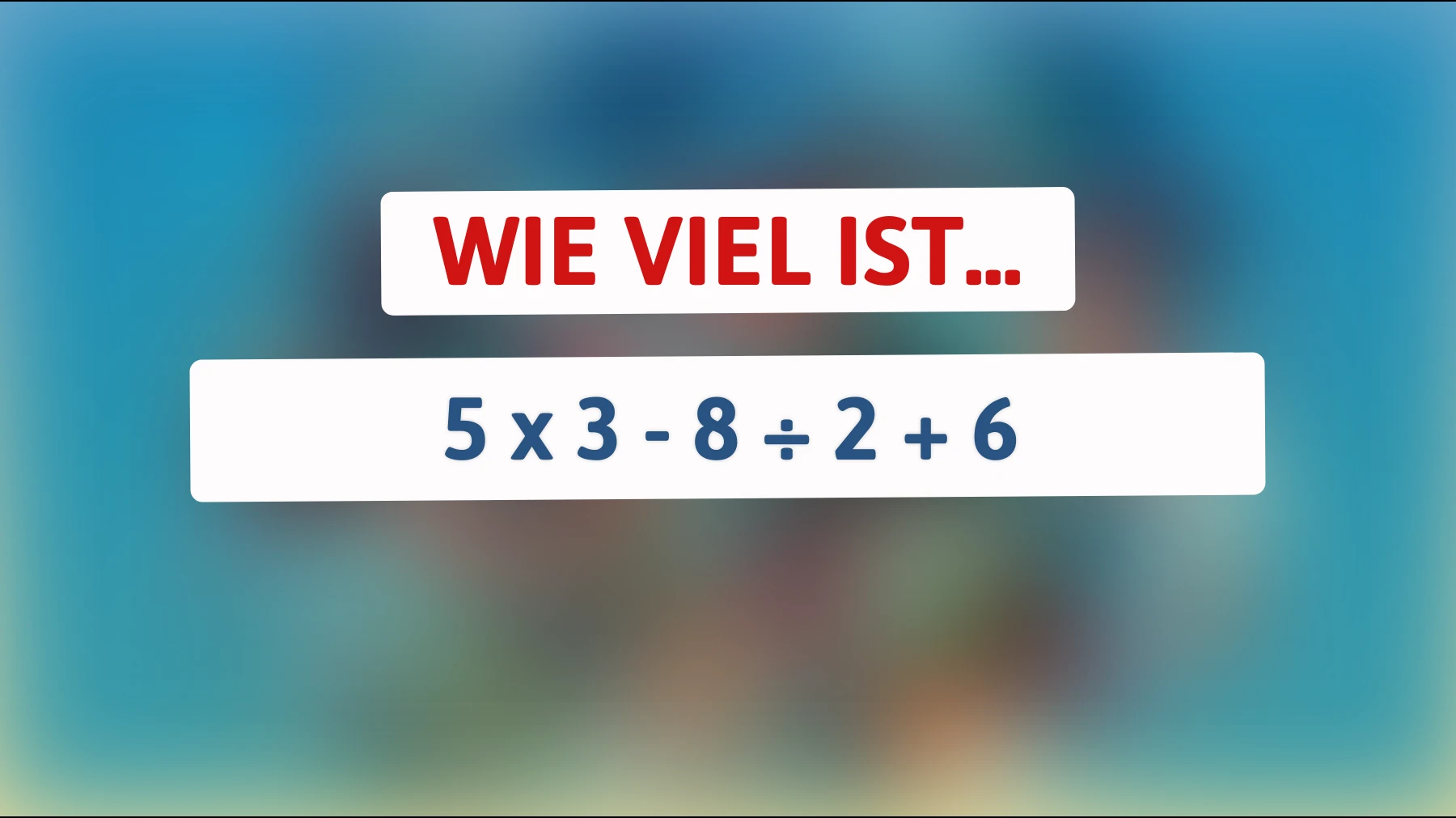 Herausforderung an dein Gehirn: Kannst du dieses mathematische Rätsel der Superhirne lösen?"