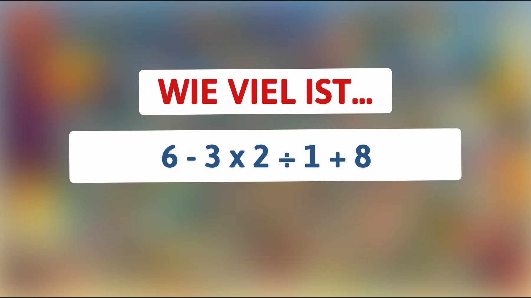 Kannst du dieses scheinbar einfache Mathe-Rätsel lösen, das nur die allerklügsten Köpfe knacken können?"