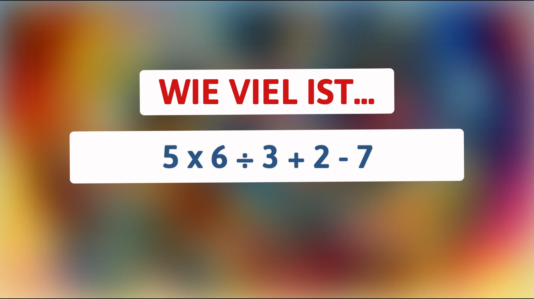 Kannst du dieses scheinbar einfache Rätsel lösen, das nur die klügsten Köpfe knacken? Wage es jetzt!"