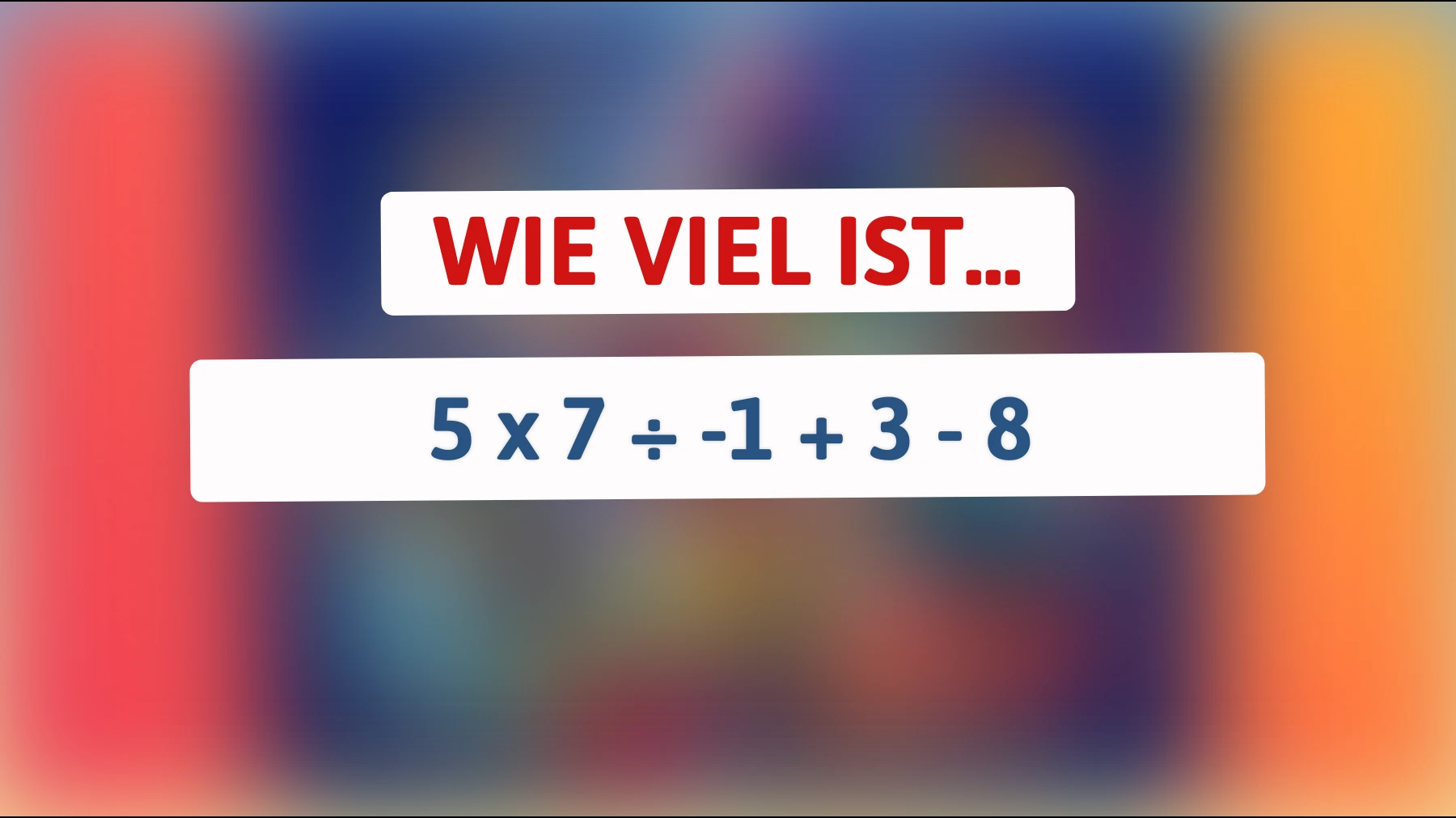 Nur 1 von 10 Menschen kann diese einfache Matheaufgabe lösen! Bist du schlau genug?"