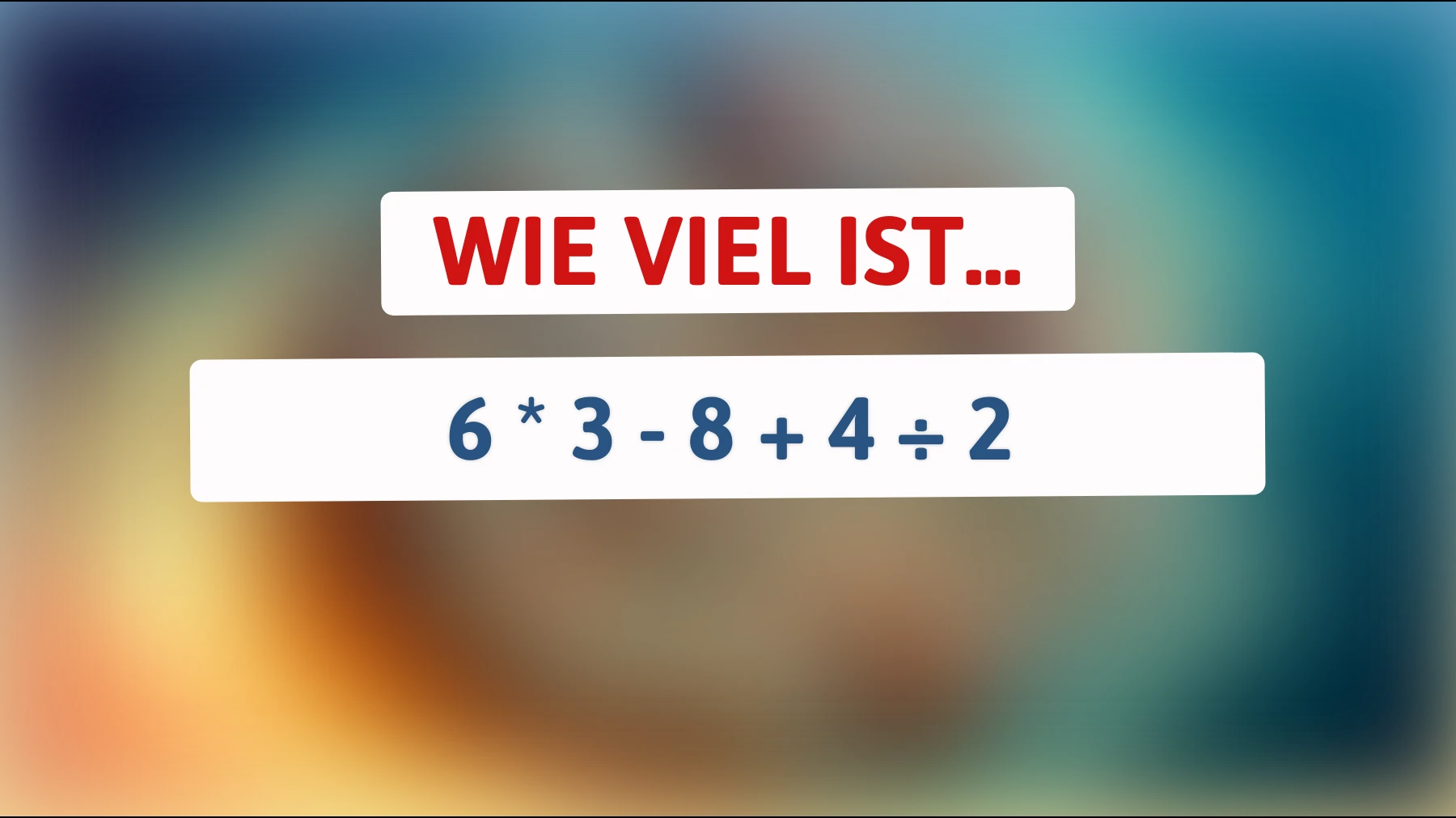 Teste deine Intelligenz: Kannst du dieses mathematische Rätsel lösen, das nur Genies knacken?"