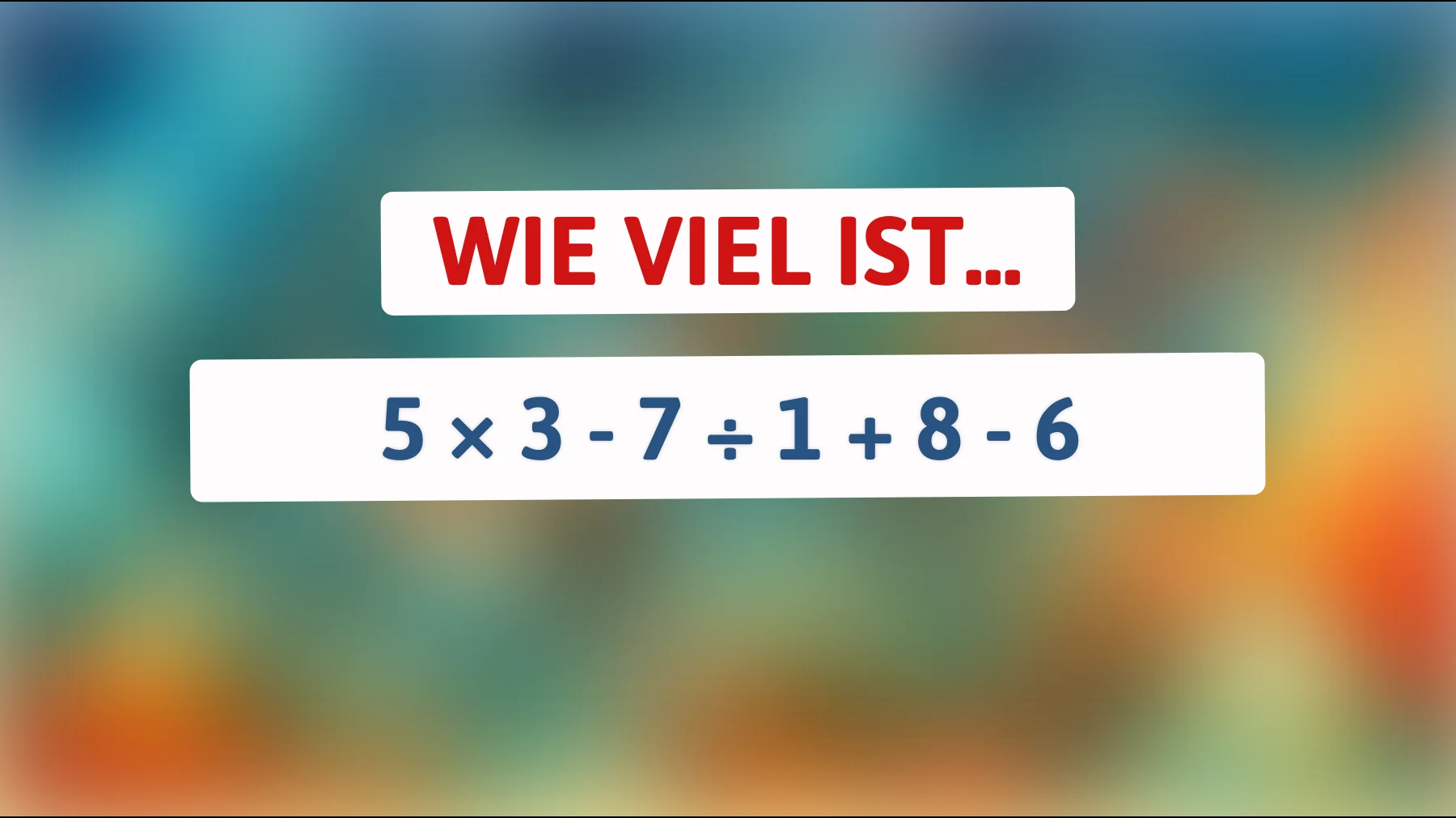 Nur 1 von 10 klugen Köpfen kann dieses knifflige Mathe-Rätsel lösen! Bist du einer von ihnen?"